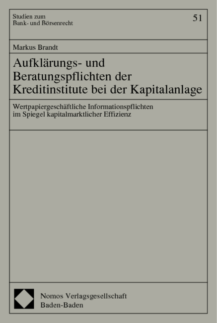 Aufklärungs- und Beratungspflichten der Kreditinstitute bei der Kapitalanlage