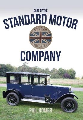 Cars of the Standard Motor Company - Phil Homer