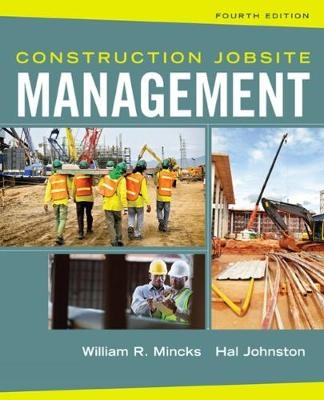 Construction Jobsite Management - William Mincks, Hal Johnston