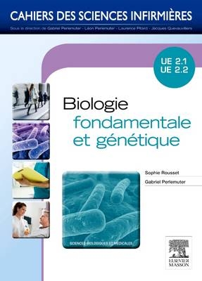 Biologie Fondamentale Et G�n�tique - Sophie Rousset, Gabriel Perlemuter