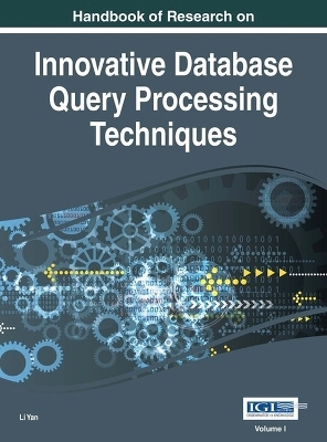 Handbook of Research on Innovative Database Query Processing Techniques - 