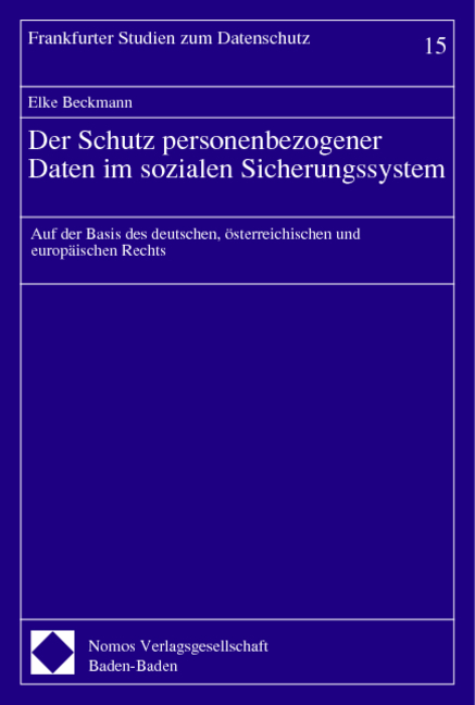 Der Schutz personenbezogener Daten im sozialen Sicherungssystem - Elke Beckmann