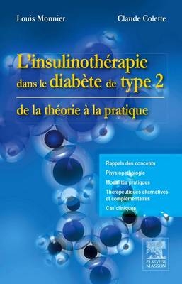 L'Insulinotherapie Dans Le Diabete de Type 2 - Louis Monnier, Claude Colette