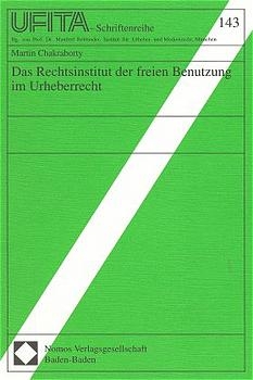 Das Rechtsinstitut der freien Benutzung im Urheberrecht