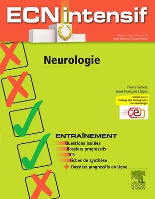 Neurologie - Pierre Seners, Jean-Francois Llitjos, Clement Cholet,  CEN