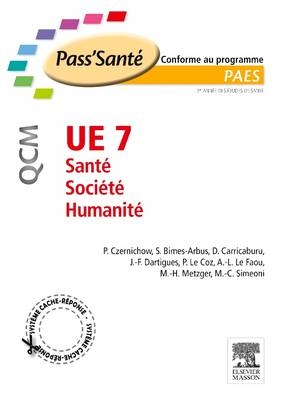 Ue 7 - Sant� - Soci�t� - Humanit� - Qcm - Pierre Czernichow, Stephanie Bimes-Arbus, Daniele Carricaburu, Jean-Francois Dartigues, Pierre Le Coz