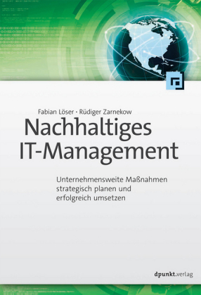 Nachhaltiges IT-Management - Fabian Löser, Rüdiger Zarnekow