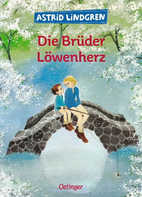 Die Brüder Löwenherz - Astrid Lindgren