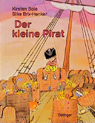 Der kleine Pirat - Kirsten Boie