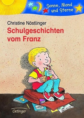 Schulgeschichten vom Franz - Christine Nöstlinger