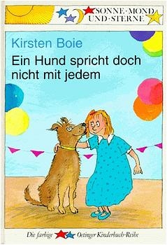 Ein Hund spricht doch nicht mit jedem - Kirsten Boie