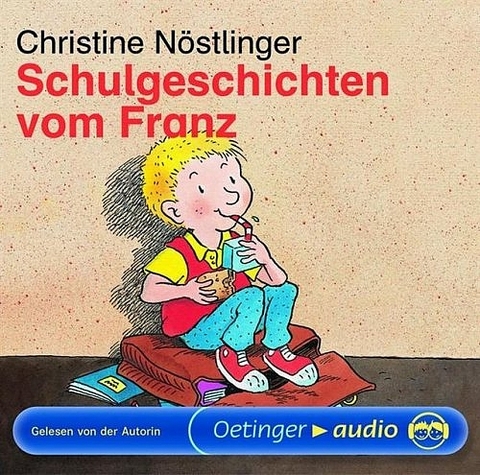 Schulgeschichten vom Franz (CD) - Christine Nöstlinger