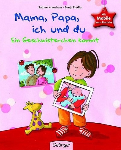 Mama, Papa, ich und du - Sonja Fiedler