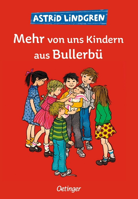 Wir Kinder aus Bullerbü 2. Mehr von uns Kindern aus Bullerbü - Astrid Lindgren