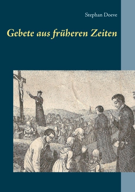 Gebete aus früheren Zeiten - Stephan Doeve