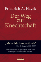 Der Weg zur Knechtschaft - Friedrich A Hayek