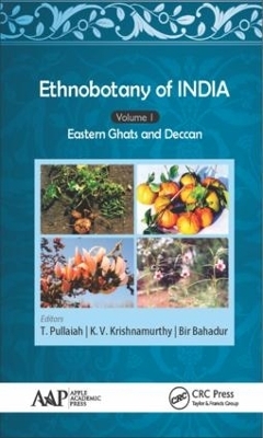 Ethnobotany of India, Volume 1 - T. Pullaiah, K. V. Krishnamurthy, Bir Bahadur