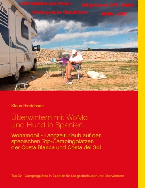 Überwintern mit WoMo und Hund in Spanien - Klaus Hinrichsen