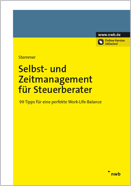 Selbst- und Zeitmanagement für Steuerberater - Hans-Jörg Stemmer