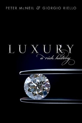 Luxury - Peter McNeil, Giorgio Riello