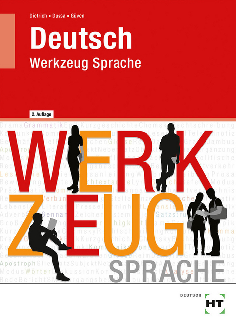 Deutsch - Werkzeug Sprache - Ralf Dietrich, Antje Dussa, Gülçimen Güven