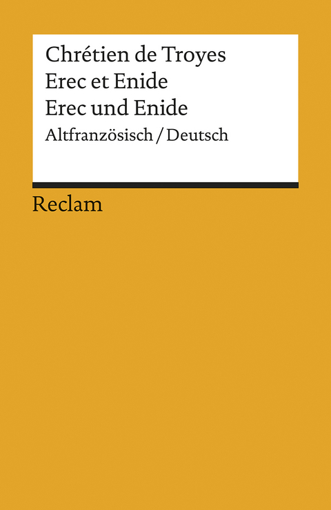 Erec et Enide /Erec und Enide -  Chrétien de Troyes