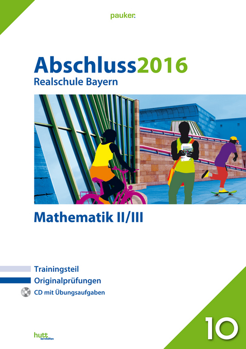 Abschluss 2016 - Realschule Bayern Mathematik II/III