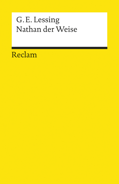 Nathan der Weise. Ein dramatisches Gedicht in fünf Aufzügen. Textausgabe mit Anmerkungen/Worterklärungen - Gotthold Ephraim Lessing