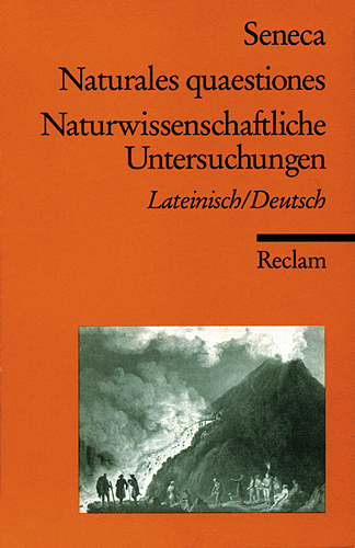 Naturales quaestiones /Naturwissenschaftliche Untersuchungen. Lat. /Dt. -  Seneca