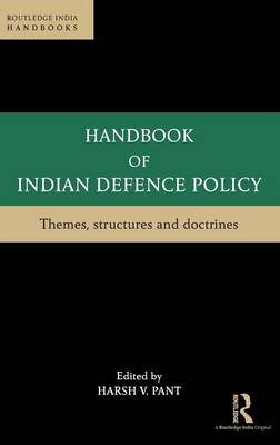 Handbook of Indian Defence Policy - 