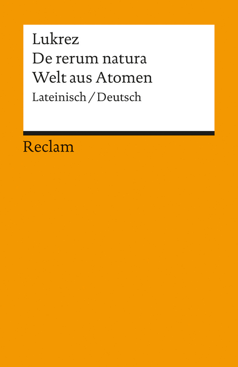 De rerum natura /Welt aus Atomen - Titus Lucretius Carus