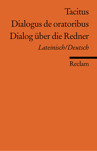 Dialogus de oratoribus /Dialog über die Redner. Lat. /Dt -  Tacitus