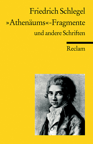 "Athenäums"-Fragmente und andere Schriften - Friedrich von Schlegel