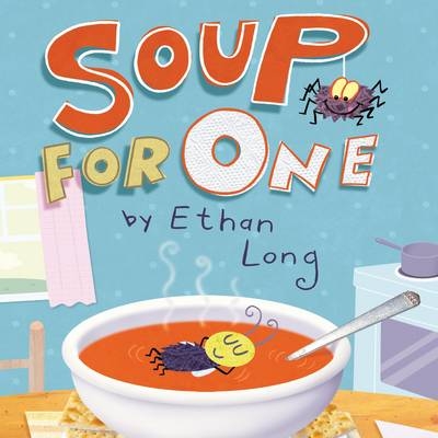 Soup for One - Ethan Long