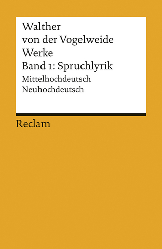 Werke. Gesamtausgabe Band 1. Spruchlyrik. Mittelhochdeutsch/Neuhochdeutsch - Walther von der Vogelweide; Günther Schweikle …