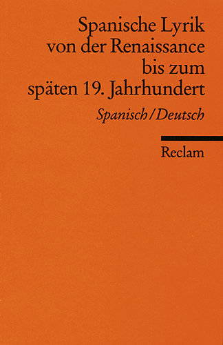 Spanische Lyrik von der Renaissance bis zum späten 19. Jahrhundert