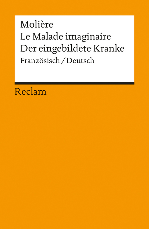 Le Malade imaginaire /Der eingebildete Kranke. Franz. /Dt. -  Molière