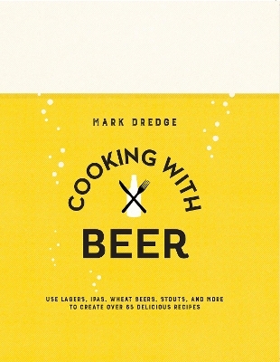 Cooking with Beer - Mark Dredge