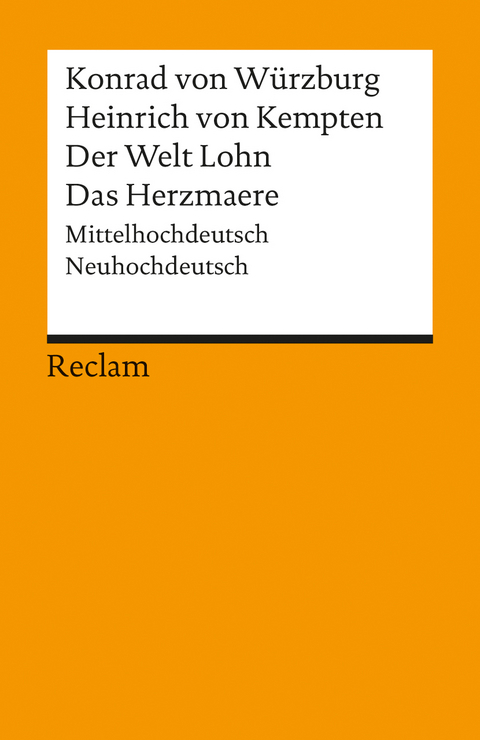 Heinrich von Kempten /Der Welt Lohn /Das Herzmaere -  Konrad von Würzburg