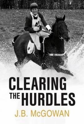 Clearing the Hurdles - Joe McGowan