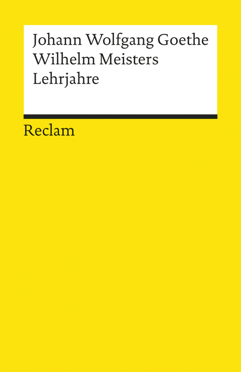 Wilhelm Meisters Lehrjahre - Johann W von Goethe