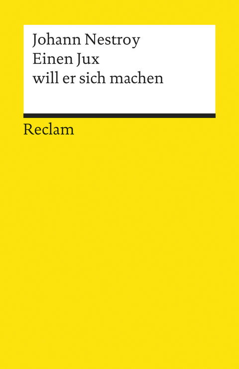 Einen Jux will er sich machen - Johann Nestroy