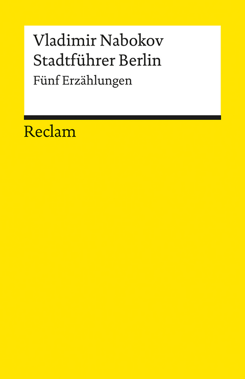 Stadtführer Berlin. Fünf Erzählungen - Vladimir Nabokov