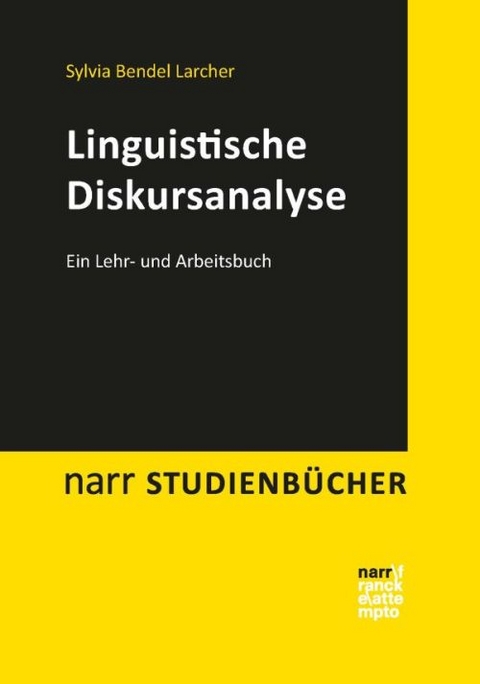 Linguistische Diskursanalyse - Sylvia Bendel Larcher