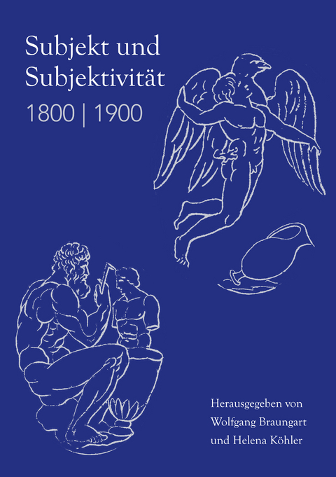 Subjekt und Subjektivität 1800 | 1900 - 