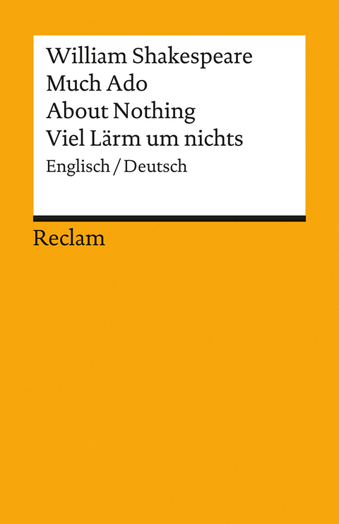 Much Ado About Nothing / Viel Lärm um nichts. Englisch/Deutsch - William Shakespeare