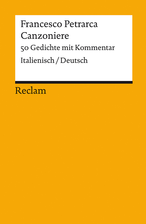 Canzoniere. 50 Gedichte mit Kommentar. Italienisch/Deutsch - Francesco Petrarca