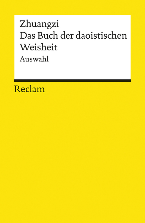 Das Buch der daoistischen Weisheit -  Zhuangzi