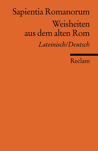 Sapientia Romanorum /Weisheiten aus dem alten Rom - 