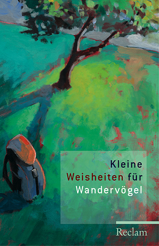 Kleine Weisheiten für Wandervögel - 